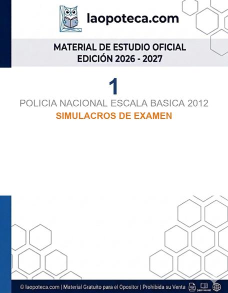 1. POLICIA NACIONAL ESCALA BASICA 2012. SIMULACROS DE EXAMEN - gratis pdf2