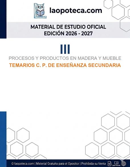 III. PROCESOS Y PRODUCTOS EN MADERA Y MUEBLE. TEMARIOS C. P. DE ENSEÑANZA SECUNDARIA - gratis pdf2