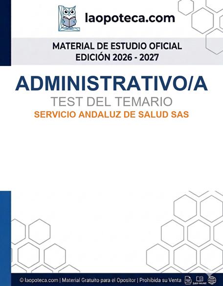 ADMINISTRATIVO/A. TEST DEL TEMARIO. SERVICIO ANDALUZ DE SALUD SAS - gratis pdf2
