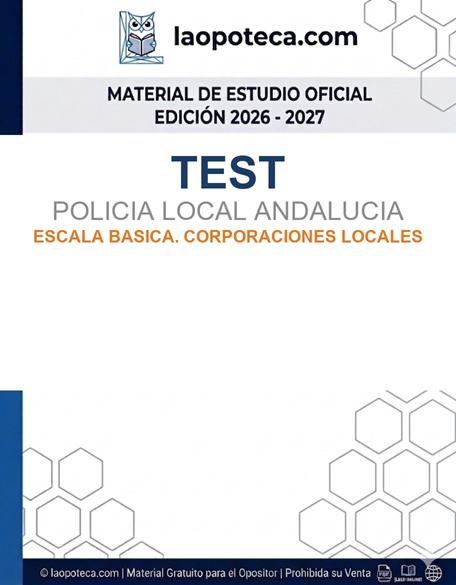 TEST. POLICIA LOCAL ANDALUCIA. ESCALA BASICA. CORPORACIONES LOCALES - gratis pdf2